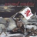 Personal Vendetta - Between Death and Glory