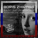 Boris Zhivago - Rainy Day In Moscow Extended Instrumental Summer…