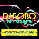 DJ Bobo - Reloaded Megamix Radio Version