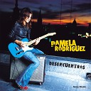 Pamela Rodriguez - Mas Cerca De Mi