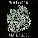 Vomito Negro - Sister Voodoo