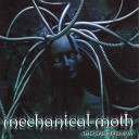 Mechanical Moth - Eternal Nightmare