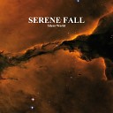 Serene Fall - Silent World