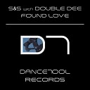 S S Double Dee - Found Love Sorrentino Mitch LJ Remix