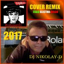 DJ NIKOLAY D - Bodyguard COWER REMIX 2017