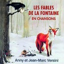 Anny Versini Jean Marc Versini - Le ch ne et le roseau Chanson