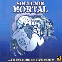 Soluci n Mortal - Muerto en la Vida