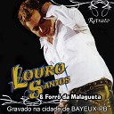 Louro Santos & Forró da Malagueta - I Love You, I Love You (Ao Vivo)