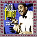 Big Joe Turner - Love Me Baby Little Bitty Baby