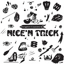 Nice N Trick - Cassiopea Original Mix