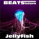Beatsisters - Jellyfish Original Mix