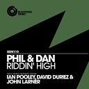 Phil Dan - Riddin High Ian Pooley Remix