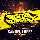 SAMUEL LOPEZ - Bring Up Bass Original Mix