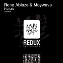 Rene Ablaze Maywave - Nature Original Mix