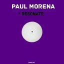 Paul Morena - Resonate Original Mix