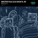Master Fale DJ Dash feat K9 - Amacala Original Mix