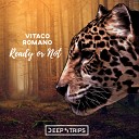 Vitaco Romano - Ready Or Not Maxim Andreev Remix