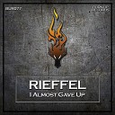 Rieffel - I Almost Gave Up Original Mix