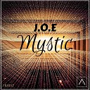 J O E - Mystic Original Mix