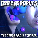 gner Drugs - he Drugs Are In Control