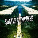 Shatle Impulse - Лабиринты Scady Prod