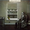 Ironhorse - Only Way To Fly