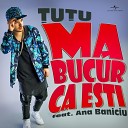 Tutu ft Ana Baniciu - Ma Bucur Ca Esti by www RadioFLy ws