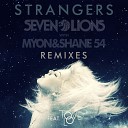 Seven Lions vs Myon amp Sha - Strangers feat Tove Lo Matrix Futurebound…