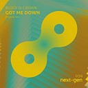 Block Crown - Got Me Down Original Mix