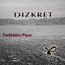 Dizkret - Moral Original Mix