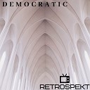 Retrospekt - Democratic