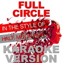 Ameritz Top Tracks - Full Circle In the Style of Half Moon Run Karaoke…