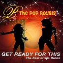 Pop Royals - Rhythm Of The Night Original