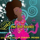 Pop Royals - Do You Know Where You re Going To Theme From…