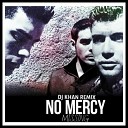 No Mercy - Missing KHAN Radio Edit