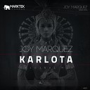 Joy Marquez - Karlota Original Mix