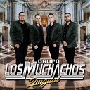 Grupo Los Muchachos - Soy Mexicano Soy Michoacano