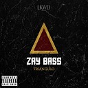 Zay Bass - Intro