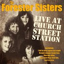 The Forester Sisters - One Way Rider Live