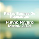 Flavio Rivero Muisk 2021 - Siempre Me Llama