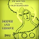 PF Sound Old Bastard - Deeper Deeper Instrumental