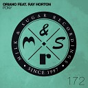 Oriano feat Ray Horton feat Ray Horton - Pony Original Mix