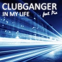 Clubganger feat Pia feat Pia - In My Life Radio Edit