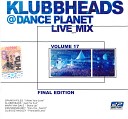 KLUBBHEADS DANCE PLANET - J A K Everybody In The Place