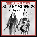 The Long Losts - The Girl with the Haunted House Tattoo