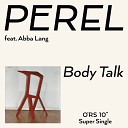 Perel feat Abba Lang - BodyTalk feat Abba Lang Dubson Booty Remix