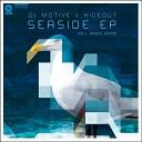 Hideout DJ Motive - Seaside Pansil Remix