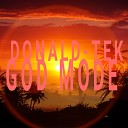 Donald Tek - God Mode