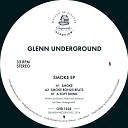Glenn Underground - Smoke Bonus Beats