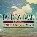 FaЯRoZ - Fashion Bank by Mali Milano Prod by DJ Serge N Marcel official…